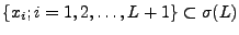 $\{ x_i ;i=1,2,\ldots ,L+1\}\subset\sigma(L)$