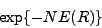 \begin{displaymath}
\exp\{-NE(R)\}\end{displaymath}