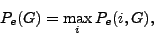 \begin{displaymath}
P_{e}(G)=\max_{i}P_{e}(i,G),
\end{displaymath}