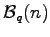 $ \mathcal{B}_{q}(n)$