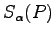 $ S_{\alpha}(P)$