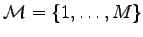 $ {\cal M}=\{1,\dots, M\}$