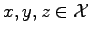 $ x,y,z\in\mathcal{X}$