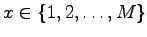 $ x\in\{1,2,\dots,M\}$