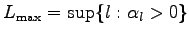 $ L_{\max}=\sup\{l:\alpha_l>0\}$