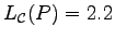 $ L_{\mathcal C}(P)=2.2$