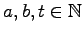 $ a,b,t\in\mathbb{N}$