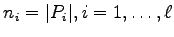 $ n_i=\vert P_i\vert,i=1,\dots,\ell$