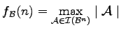 $ f_{\mathcal{B}}(n)=\max\limits_{\mathcal{A}\in {\mathcal I}({\mathcal B}^n)}
\mid \mathcal{A}\mid$