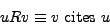 \begin{displaymath}u R v \equiv v \mbox{ cites } u \end{displaymath}