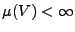 $\mu (V)<\infty$