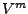 $V^{m}$