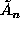 A_n